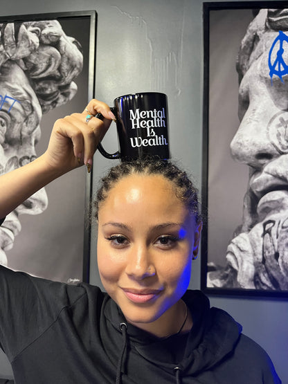 MENTAL HEALTH IS WEALTH Mug