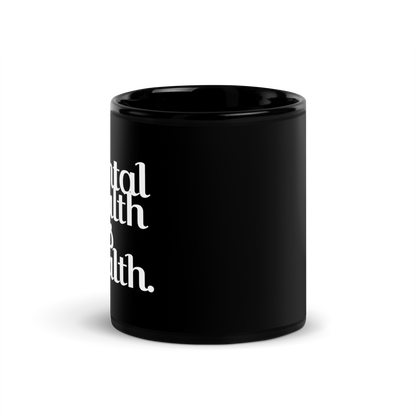 MENTAL HEALTH IS WEALTH Mug