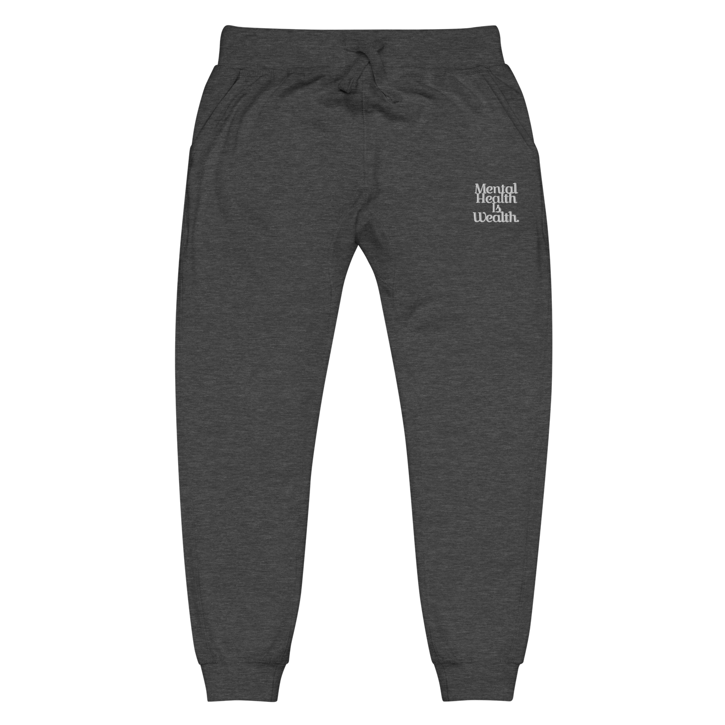 MENTAL HEALTH IS WEALTH Unisex sweatpants