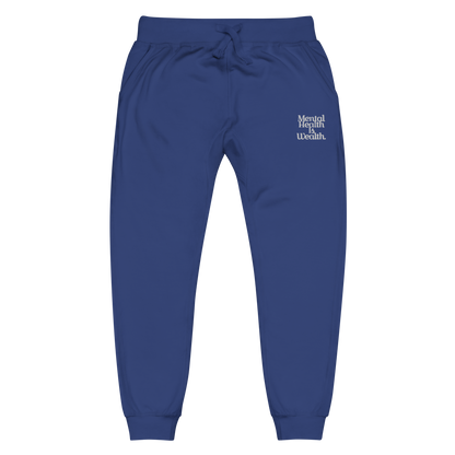 MENTAL HEALTH IS WEALTH Unisex sweatpants
