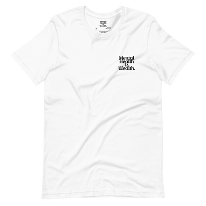 MENTAL HEALTH IS WEALTH Unisex t-shirt